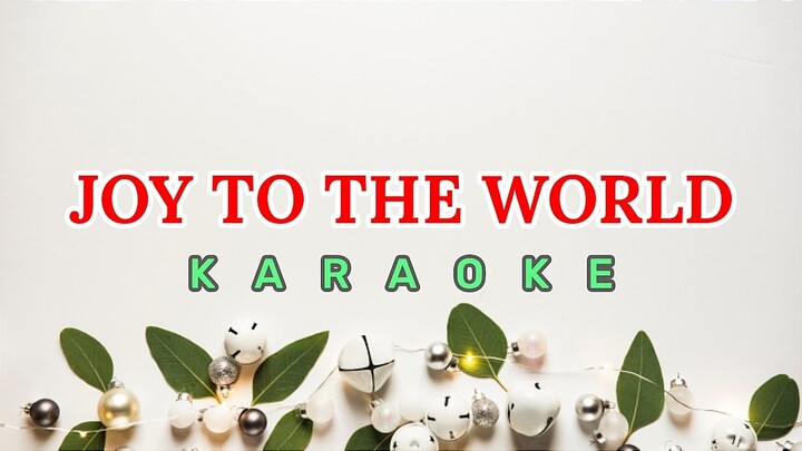 Joy To The World Karaoke