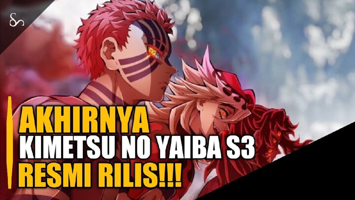 AKHIRNYA RILIS DEMON SLAYER SEASON 3!!!