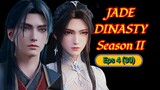 Jade Dinasty [ Season 2 Eps 4 (30) ]