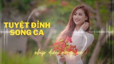 Liên Khúc Tuyệt Đỉnh Song Ca Ngọt Ngào Hay Nhất 2023