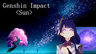 Genshin Impact GMV/AMV - Sun (太阳) (Raiden Ei & Makoto)