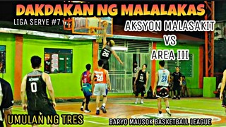 AKSYON MALASAKIT vs AREA III Game Highlights | LIGA SERYE #7 DAKDAKAN NG MGA SIKAT | BASYO MAUSOK BL