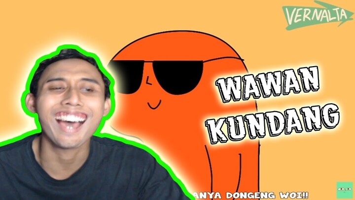 WAWAN KUNDANG !! @Vernalta DI KUTUK JADI BATU WKWK - REACTION NGAKAK