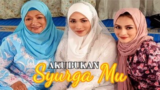Telefilem Aku Bukan Syurgamu 2020