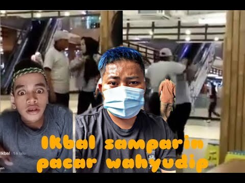 IKBAL TEMUIN PACAR WAHYUDIP