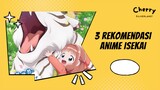 3 Rekomendasi anime isekai