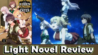 The Hidden Dungeon Only I Can Enter - Light Novel Review