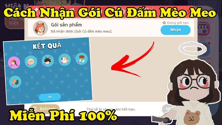 [Play Together] Lỗi Game Hướng Dẫn Nhận Cú Đấm Mèo Meo Miễn Phí Mới Nhất | Thành Công 100%