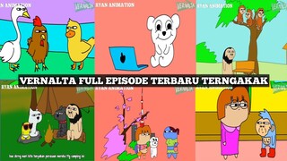 KOMPILASI VERNALTA FULL EPISODE TERBARU TERNGAKAK🤣🤣