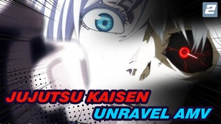 Come on... You Really Suck | Unravel / Jujutsu Kaisen 2