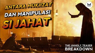 ANTARA MUKJIZAT DAN MANIPULASI IBLIS JAHAT ‼️THE UNHOLY TRAILER BREAKDOWN