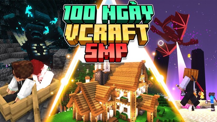 100 Ngày Trong VCraft SMP | Minecraft 1.19 Sinh Tồn !!
