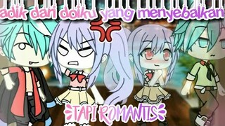 ♡Adik dari doiku yang menyeb4lkan♡||Gacha Life Indonesia|| [GLMM] ~