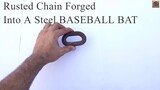 Rusted Chain Forged into a Steel BASEBALL BAT