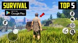 Top 5 survival games for android 2024 l New Survival game android (High Graphics)