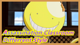 [Assassination Classroom] Differrent Style Assassination Classroom