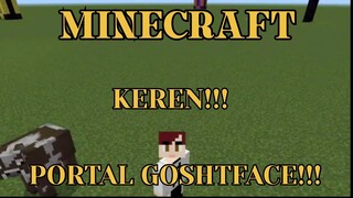 MINECRAFT - MARI KITA MEMBUAT PORTAL DARI GOSHTFACE!!! PART 1