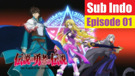 The Legend of Legendary Heroes Sub Indo Ep01 - BiliBili