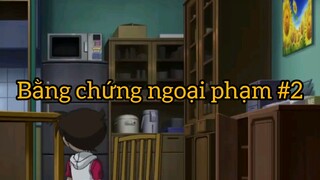 Bằng chứng ngoại phạm p2