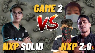 NEXPLAY SOLID VS NXP 2.0 GAME 2 BALAGBAGIN MGA BATANG PLAYER NI BOSS D