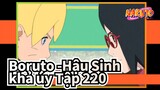 [Boruto -Naruto Hậu Sinh khả úy-/720p] Tập 220 Cắt 4, Phụ đề Trung