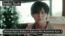 Shinai Naru Boku e Satsui Wo Komete Eps 3 Indo sub