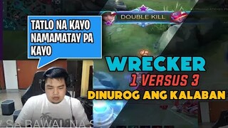 WRECKER 1v3 DUDURUGIN DAW NG KALABAN PERO SILA ANG DINUROG