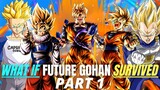 WHAT IF Future Gohan SURIVIVED?(Thanksgiving Special)