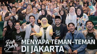 HATI SUHITA MENYAPA TEMAN-TEMAN DI JAKARTA