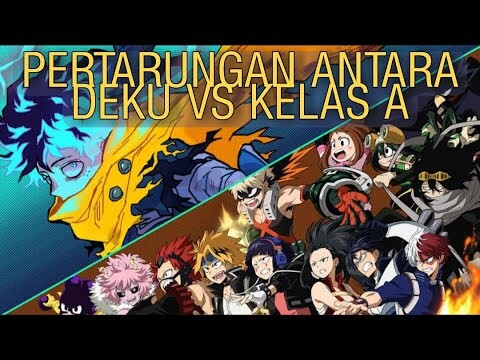 MY HERO ACADEMIA CHAPTER 321 : PERTARUNGAN DRAMATIS DEKU VS KELAS A MASIH BERLANJUT