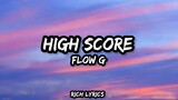 High Score - Flow G (Lyrics)