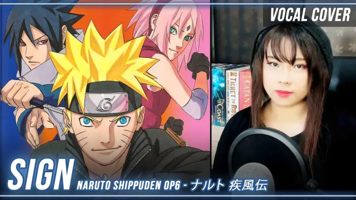 Naruto Shippuden / ナルト 疾風伝  OP 6 - Sign cover (female version) lyrics and English translation