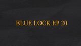 BLUE LOCK EP 20