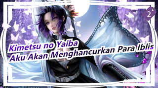 Kimetsu no Yaiba
Aku Akan Menghancurkan Para Iblis_2