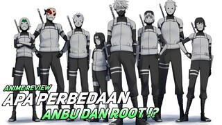 APA PERBEDAAN ANBU DAN ROOT !?