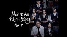 Phim Màn Đêm Kinh Hoàng - Tập 2 - Vietsub
