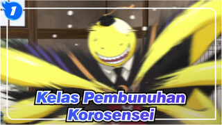 [Kelas Pembunuhan / Emosional] Korosensei Selamanya_1