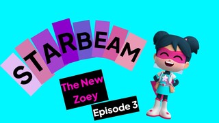 StarBeam The New Zoey (Episode 3) Dancing Shoes & Delores in Distress