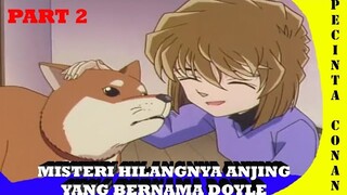 Misteri Hilangnya anjing yang bernama doyle -conan bersama detektif cilik-