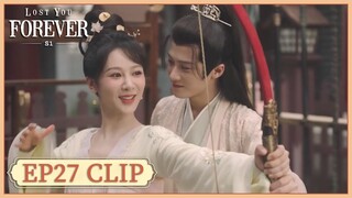 EP27 Clip | Xiaoyao was happy with Bei. | Lost You Forever S1 | 长相思 第一季 | ENG SUB