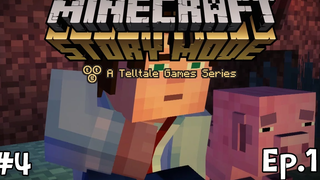 MINECRAFT STORY MODE Ep1 4 จอมโจรคิดส์