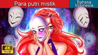 Para putri mistik ✨ Dongeng Bahasa Indonesia 🌙 WOA - Indonesian Fairy Tales