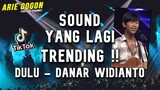 DJ Dulu Danar Widianto X Untuk Selamanya Jedag Jedug Viral Tik Tok Full Bass