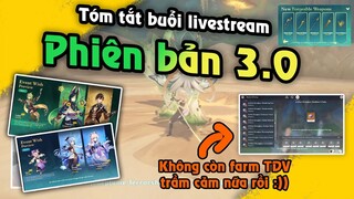 Tóm tắt Livestream phiên bản 3.0 | Trừ Sumeru ra thì còn nhiều chức năng tối ưu mới | Genshin Impact