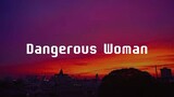 Ariana Grande—Dangerous Woman (Speedup)