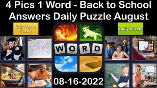 4 Pics 1 Word - Back to School - 16 August 2022 - Answer Daily Puzzle + Bonus Puzzle