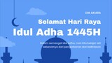 Selamat Hari Raya Idul Adha 1445 H / 2024 M.