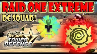 FULL SQUAD BECAME DC SQUAD BEATING RAID 1 EXTREME - ALL STAR TOWER DEFENSE