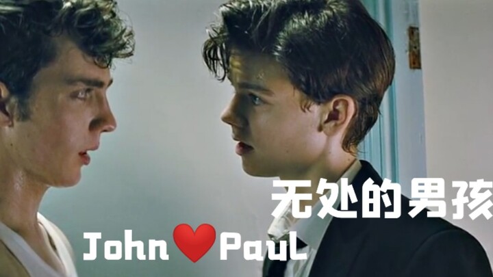 [腐剧推荐]电影《无处的男孩》里的John和Paul，满满的cp感