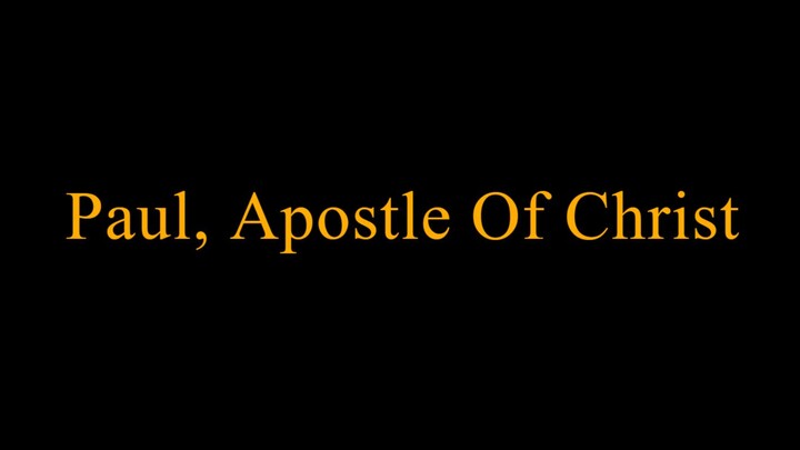 (2018) Paul, Apostle Of Christ
